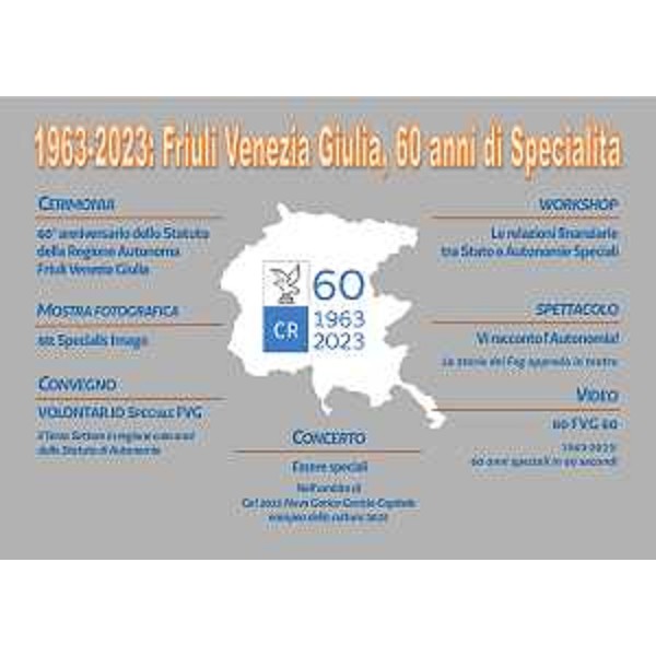 La locandina delle celebrazioni per i 60 anni dello Statuto Fvg - La locandina delle celebrazioni per i 60 anni dello Statuto Fvg