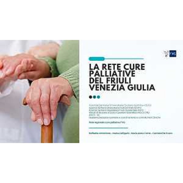 Il manifesto dellevento "Cure palliative in Fvg: una rete al fianco delle persone, 15 anni dopo la Legge 38" che si è tenuto oggi a Trieste. - Il manifesto dellevento "Cure palliative in Fvg: una rete al fianco delle persone, 15 anni dopo la Legge 38" che si è tenuto oggi a Trieste. 