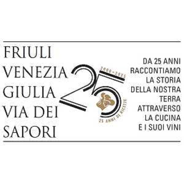 Il logo scelto per celebrare i 25 anni del Consorzio Fvg Via dei sapori - Il logo scelto per celebrare i 25 anni del Consorzio Fvg Via dei sapori
